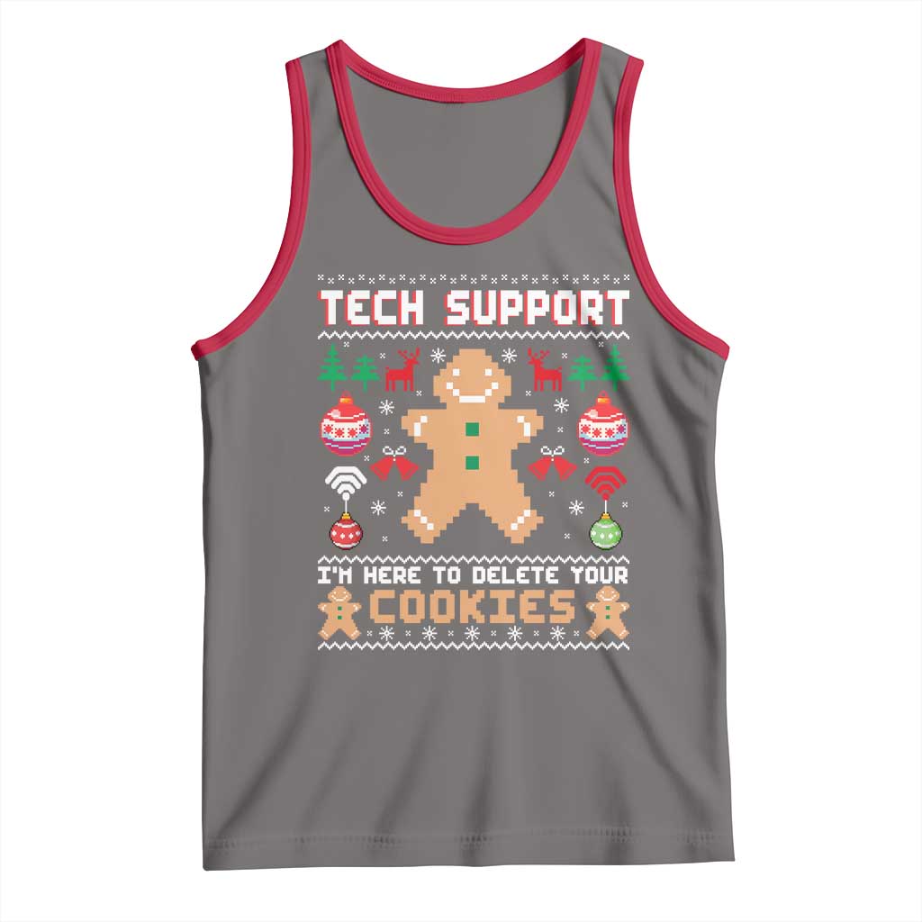 Tech Support Christmas Tank Top I Am Here To Delete Your Cookies - Wonder Print Shop