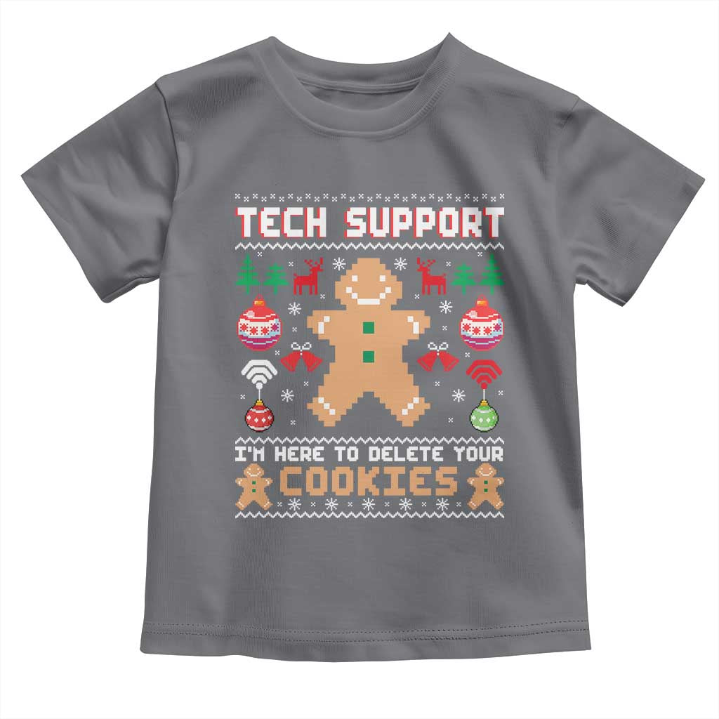 Tech Support Christmas Toddler T Shirt I Am Here To Delete Your Cookies - Wonder Print Shop