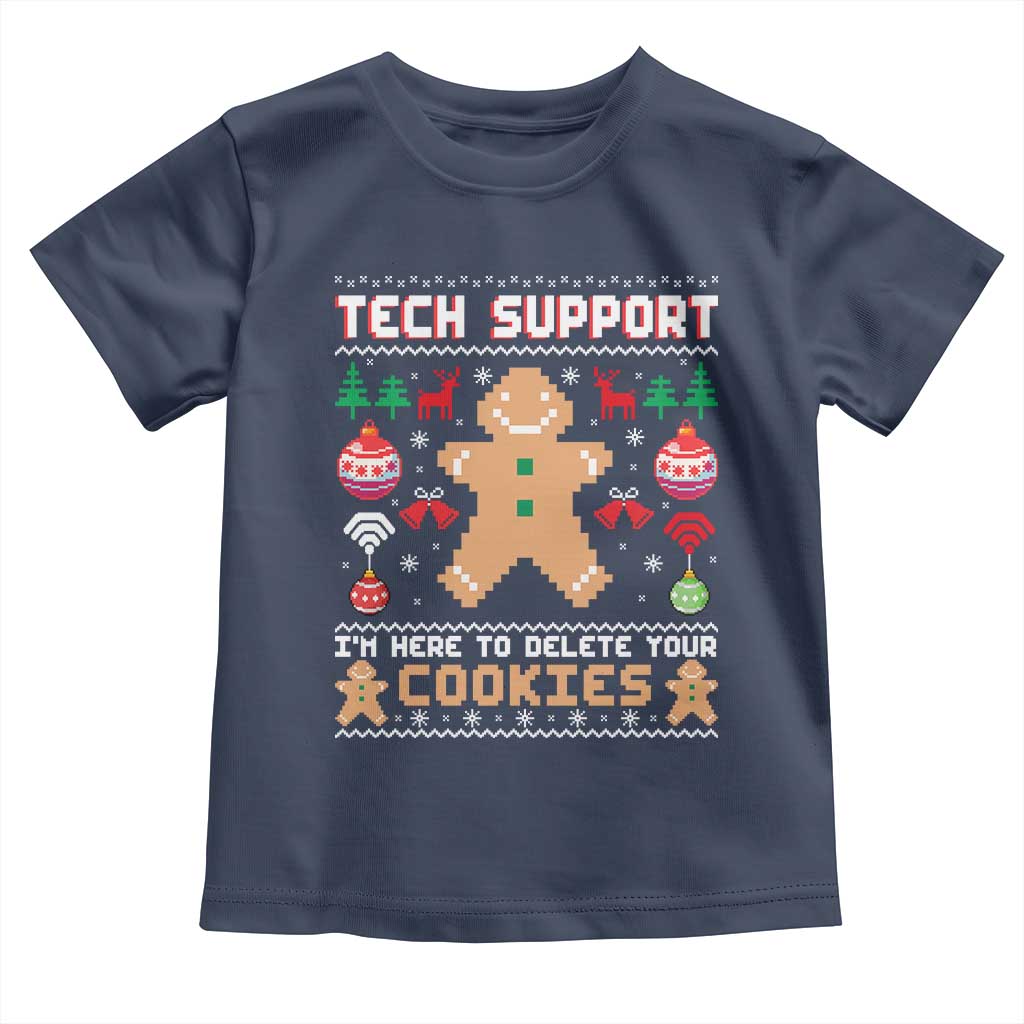 Tech Support Christmas Toddler T Shirt I Am Here To Delete Your Cookies - Wonder Print Shop