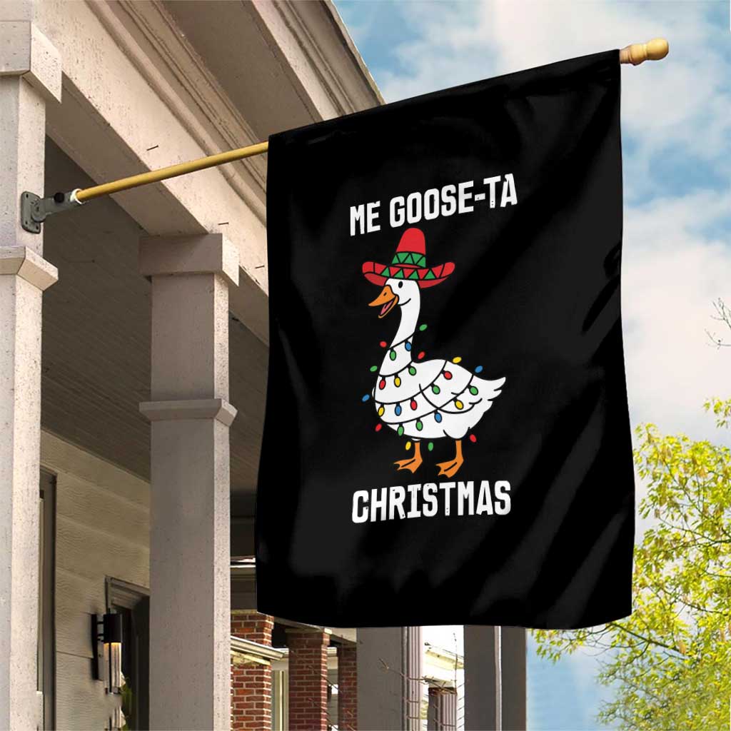 Me Goose Ta Garden Flag Funny Mexican Christmas - Wonder Print Shop