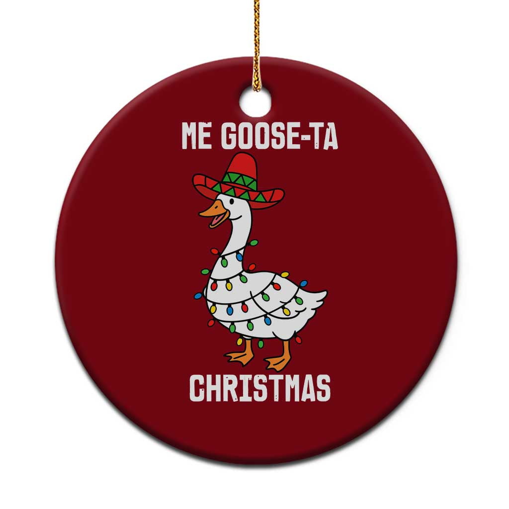 Me Goose Ta Ceramic Ornament Funny Mexican Christmas - Wonder Print Shop