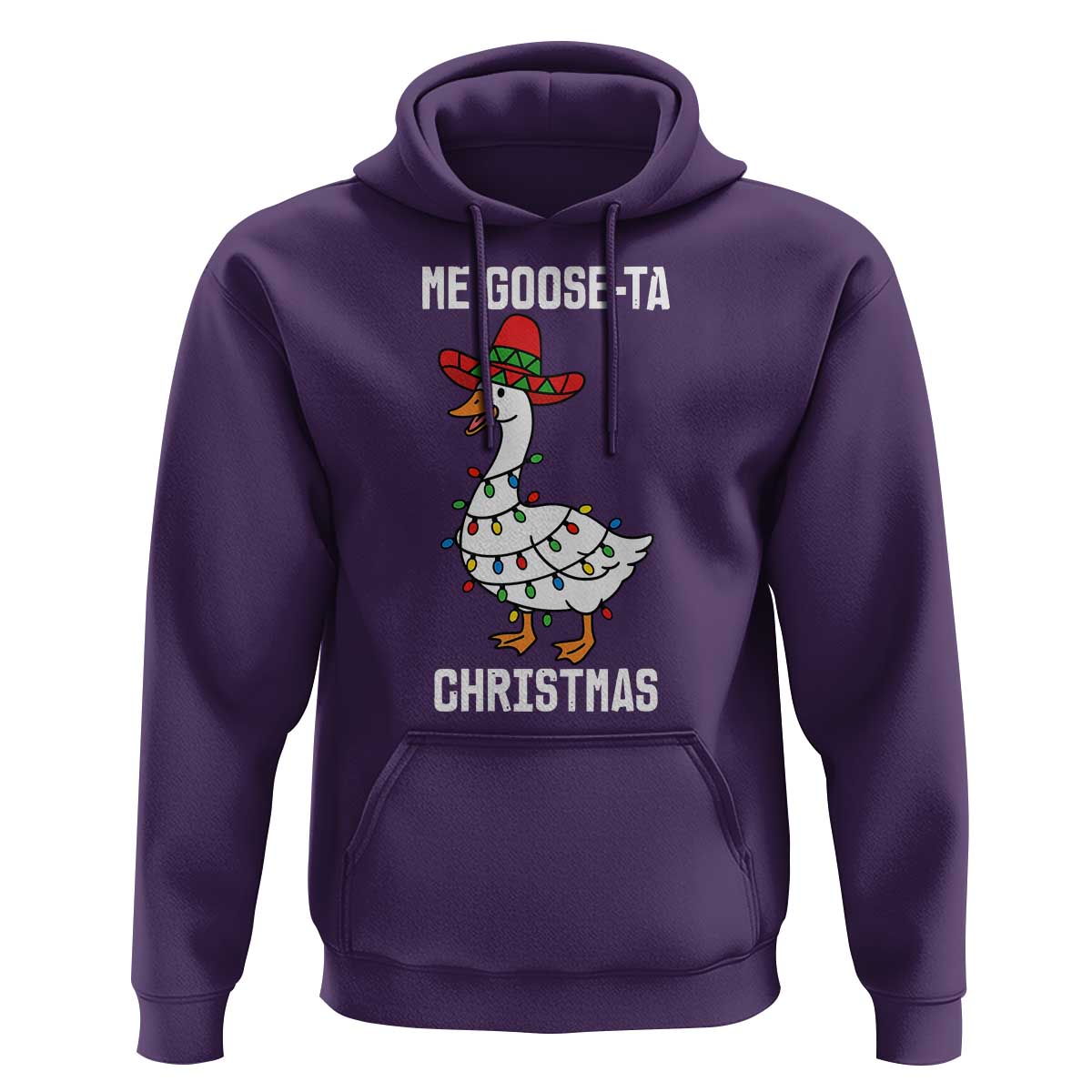 Me Goose Ta Hoodie Funny Mexican Christmas - Wonder Print Shop
