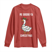 Me Goose Ta Long Sleeve Shirt Funny Mexican Christmas - Wonder Print Shop