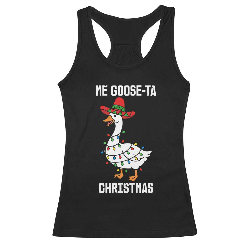 Me Goose Ta Racerback Tank Top Funny Mexican Christmas - Wonder Print Shop