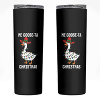 Me Goose Ta Skinny Tumbler Funny Mexican Christmas - Wonder Print Shop