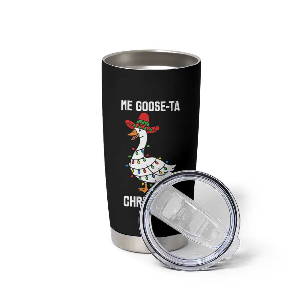 Me Goose Ta Tumbler Cup Funny Mexican Christmas - Wonder Print Shop