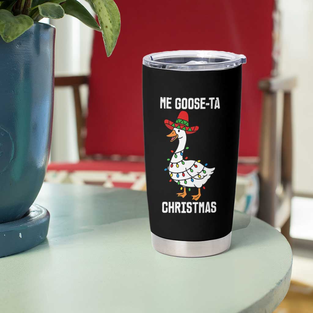Me Goose Ta Tumbler Cup Funny Mexican Christmas - Wonder Print Shop