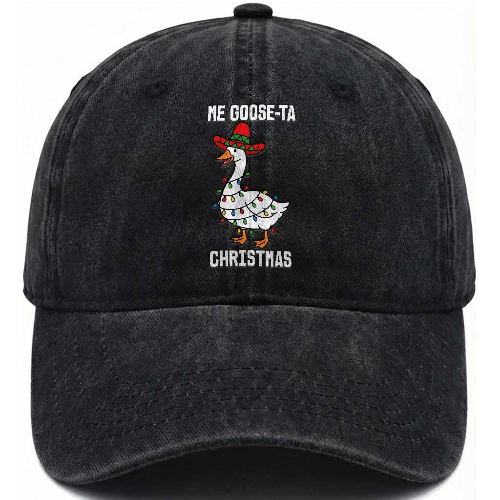 Me Goose Ta Washed Cotton Baseball Cap Funny Mexican Christmas