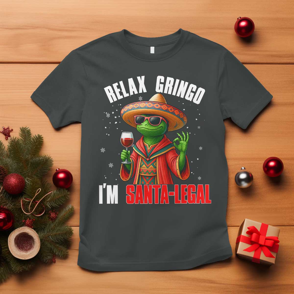 Funny Mexican Christmas T Shirt Relax Gringo I Am Legal - Wonder Print Shop