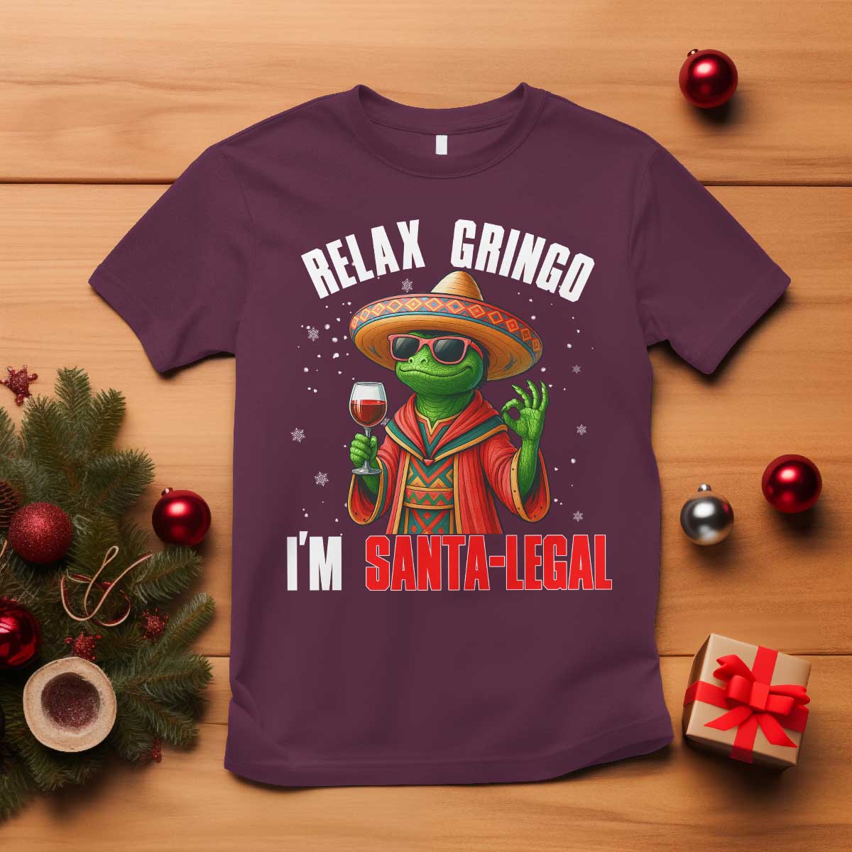 Funny Mexican Christmas T Shirt Relax Gringo I Am Legal - Wonder Print Shop