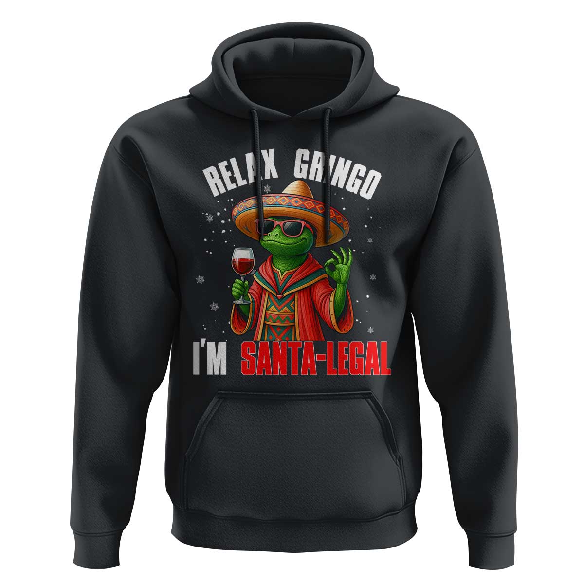 Funny Mexican Christmas Hoodie Relax Gringo I Am Legal - Wonder Print Shop