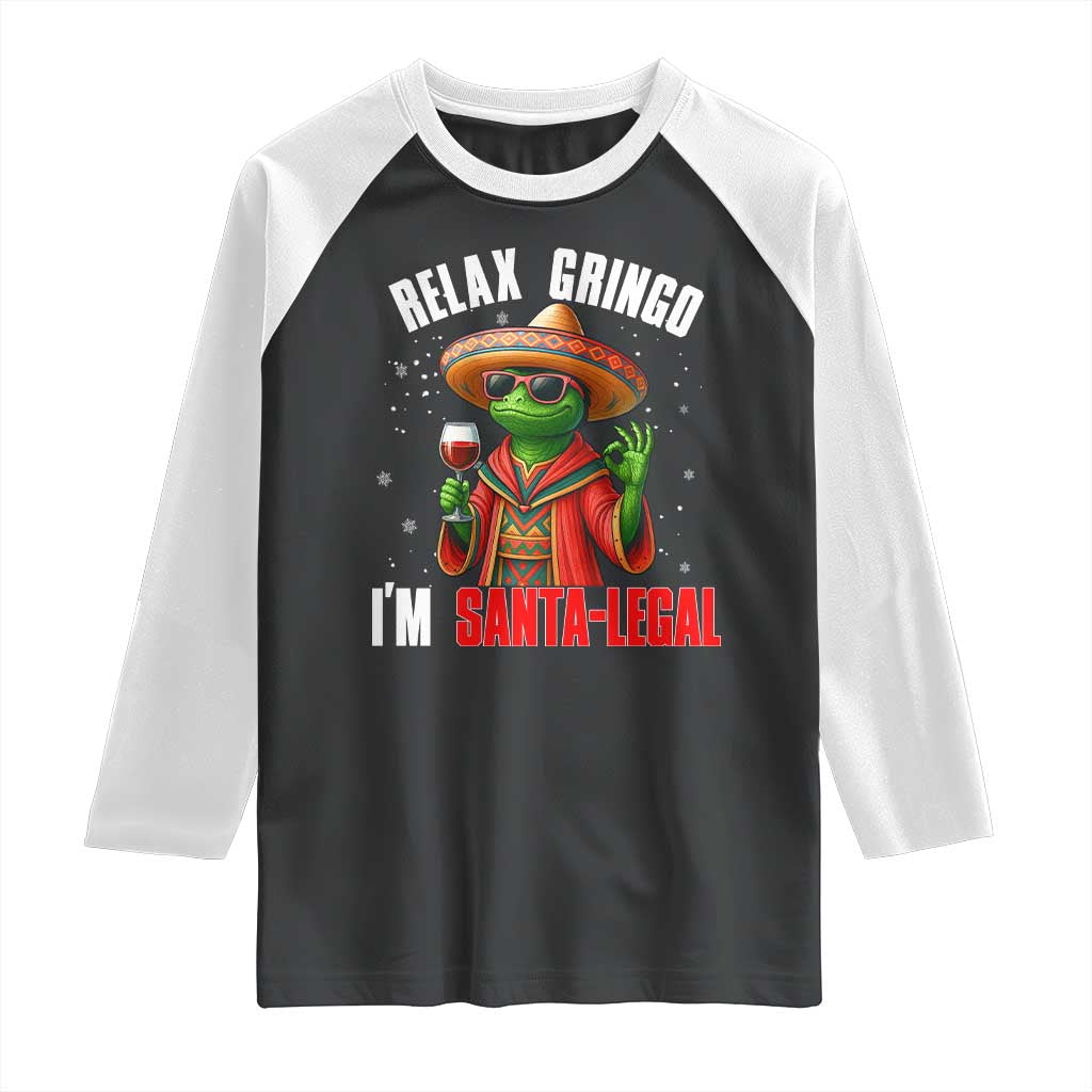 Funny Mexican Christmas Raglan Shirt Relax Gringo I Am Legal - Wonder Print Shop