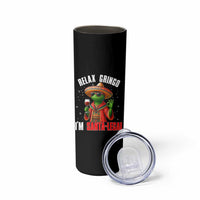 Funny Mexican Christmas Skinny Tumbler Relax Gringo I Am Legal - Wonder Print Shop