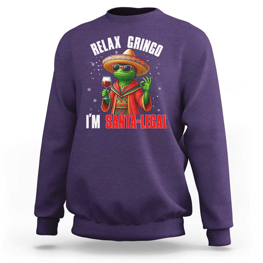 Funny Mexican Christmas Sweatshirt Relax Gringo I Am Legal - Wonder Print Shop