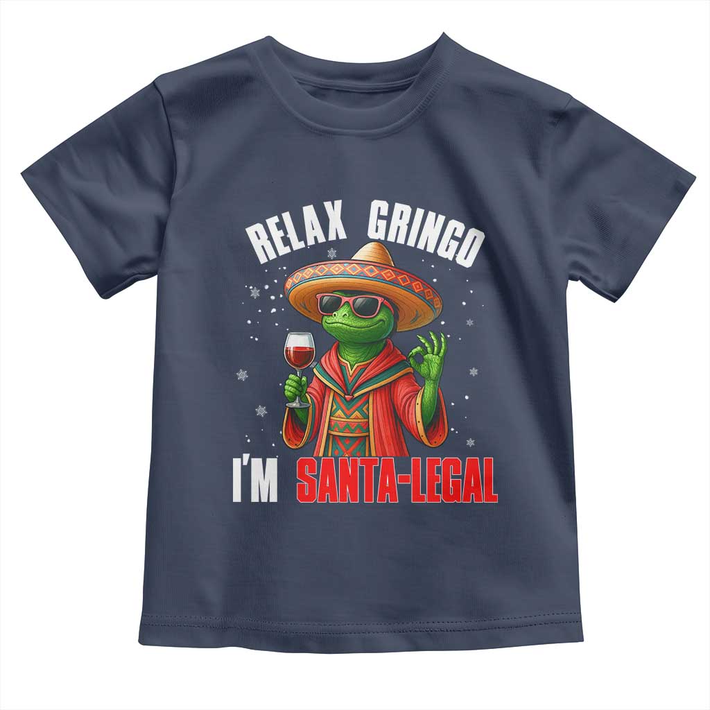Funny Mexican Christmas Toddler T Shirt Relax Gringo I Am Legal - Wonder Print Shop