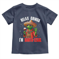 Funny Mexican Christmas Toddler T Shirt Relax Gringo I Am Legal - Wonder Print Shop