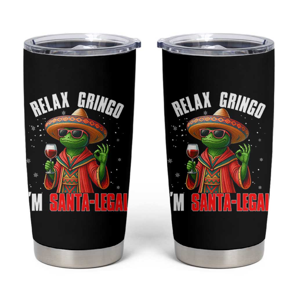 Funny Mexican Christmas Tumbler Cup Relax Gringo I Am Legal - Wonder Print Shop
