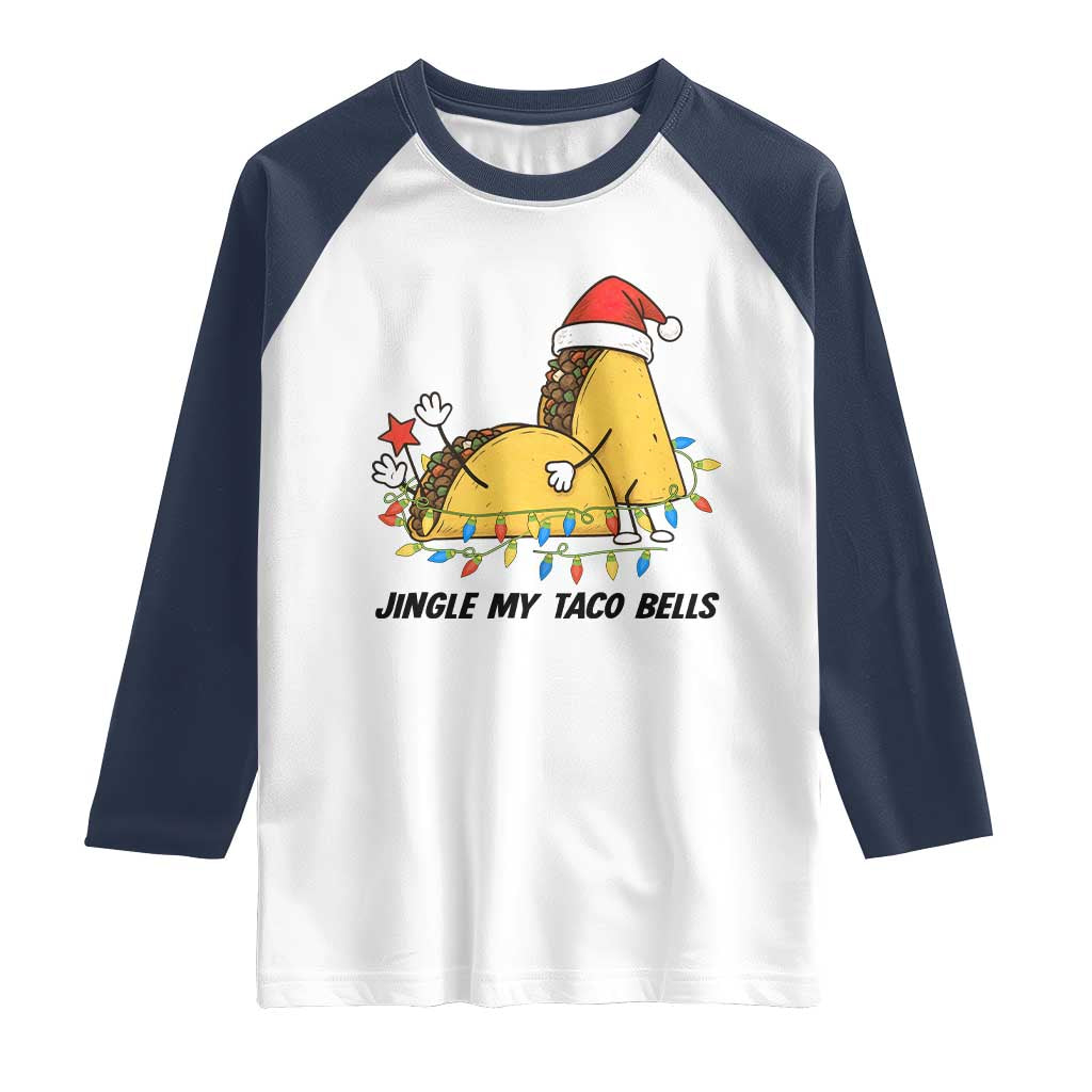 Funny Taco Christmas Raglan Shirt Jingle My Taco Bells - Wonder Print Shop