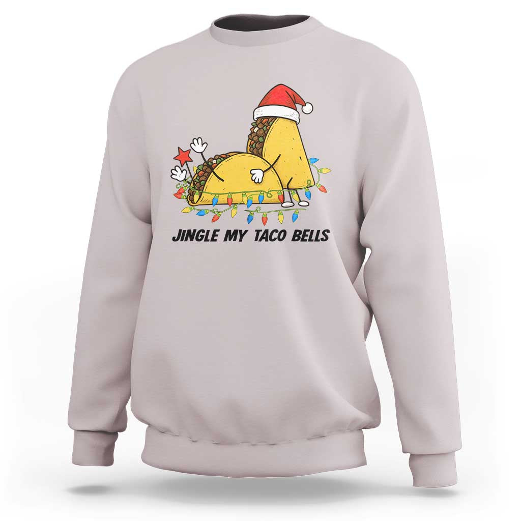 Funny Taco Christmas Sweatshirt Jingle My Taco Bells - Wonder Print Shop
