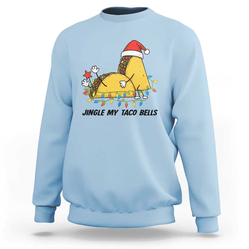 Funny Taco Christmas Sweatshirt Jingle My Taco Bells - Wonder Print Shop