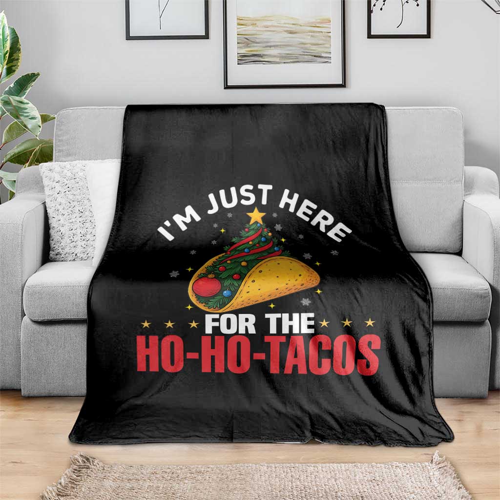 Funny Taco Christmas Throw Blanket I Am Just Here For The Ho Ho Tacos - Wonder Print Shop