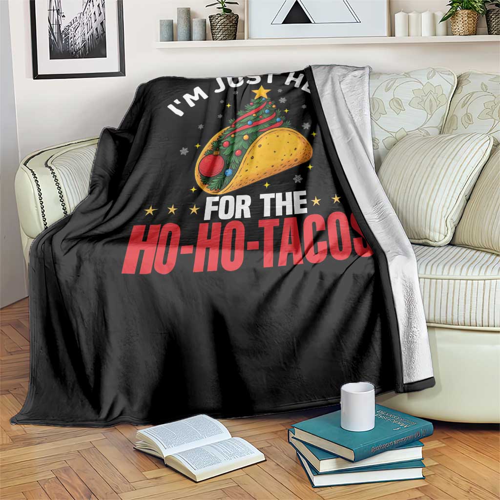 Funny Taco Christmas Throw Blanket I Am Just Here For The Ho Ho Tacos - Wonder Print Shop