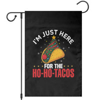 Funny Taco Christmas Garden Flag I Am Just Here For The Ho Ho Tacos - Wonder Print Shop