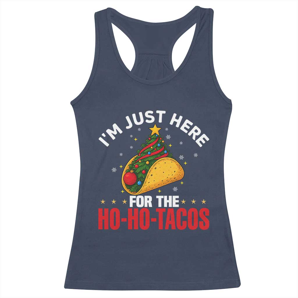 Funny Taco Christmas Racerback Tank Top I Am Just Here For The Ho Ho Tacos - Wonder Print Shop