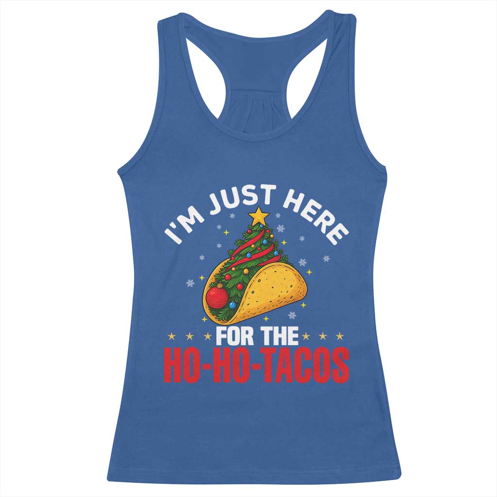 Funny Taco Christmas Racerback Tank Top I Am Just Here For The Ho Ho Tacos - Wonder Print Shop