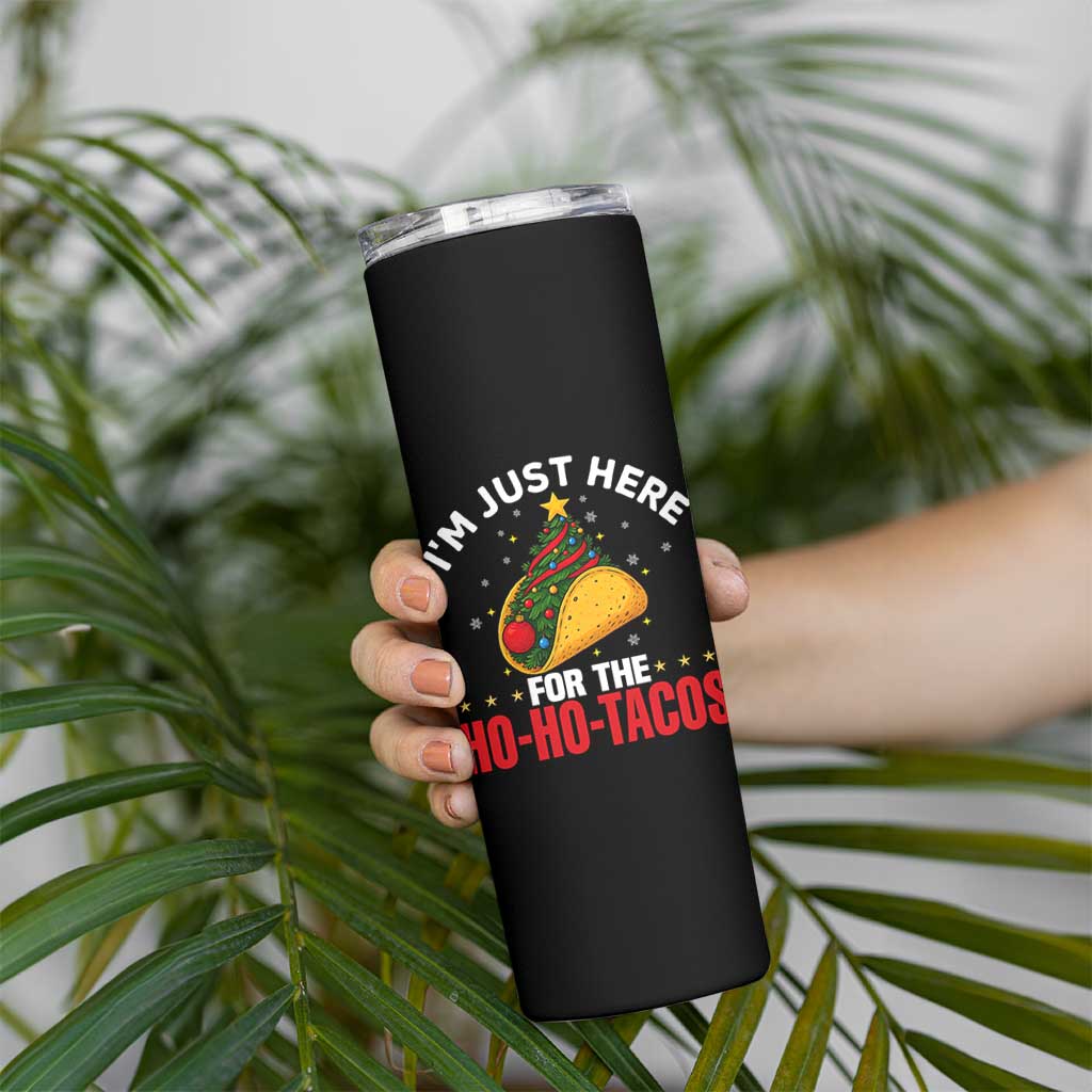 Funny Taco Christmas Skinny Tumbler I Am Just Here For The Ho Ho Tacos - Wonder Print Shop