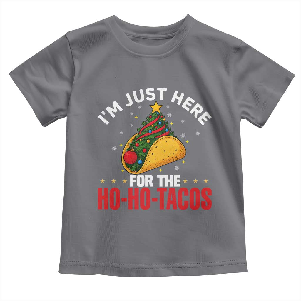 Funny Taco Christmas Toddler T Shirt I Am Just Here For The Ho Ho Tacos - Wonder Print Shop
