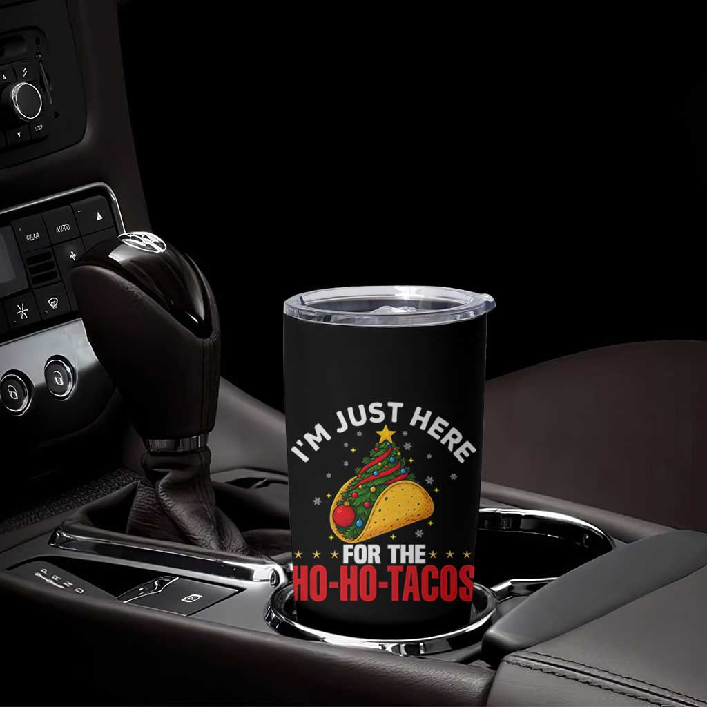 Funny Taco Christmas Tumbler Cup I Am Just Here For The Ho Ho Tacos - Wonder Print Shop