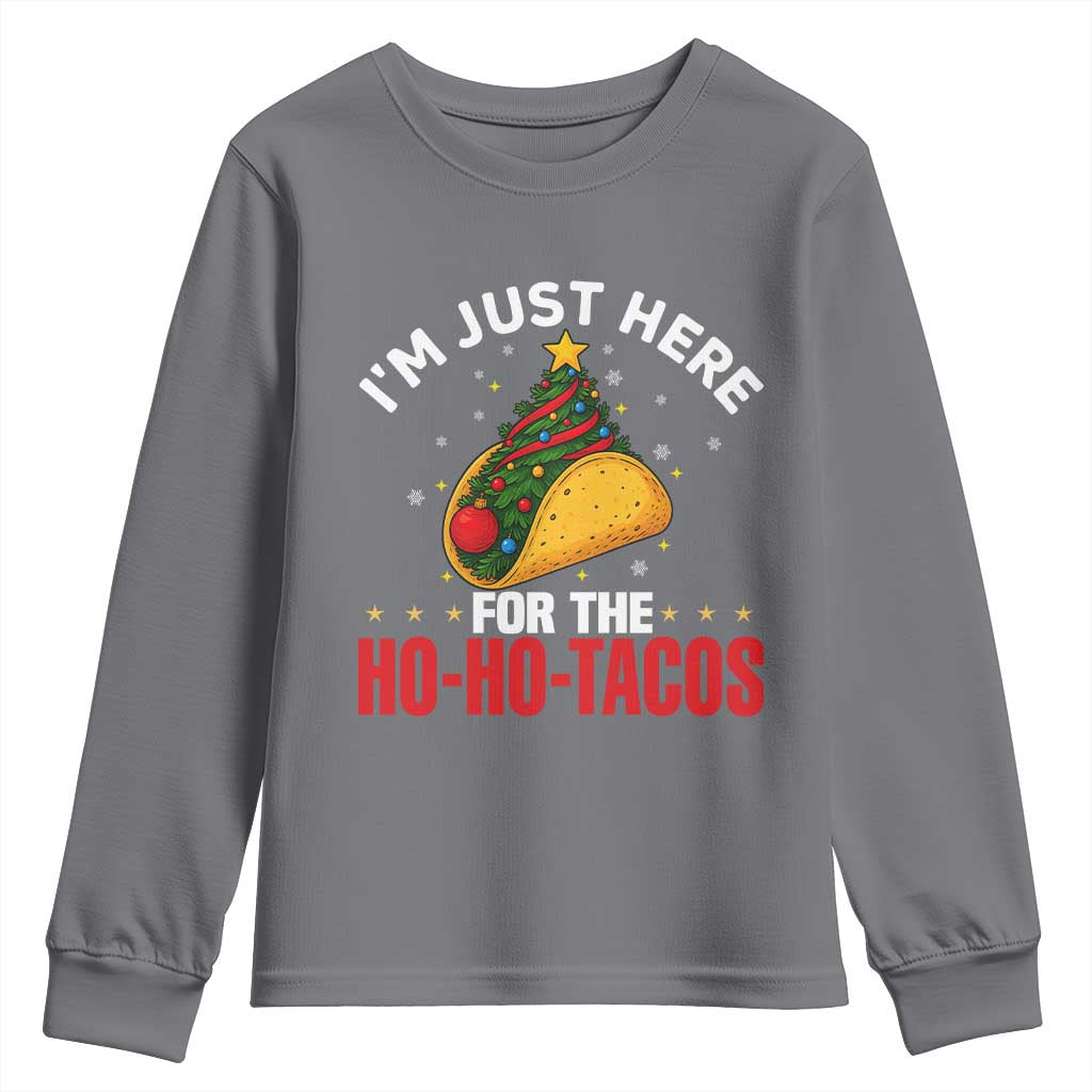 Funny Taco Christmas Youth Sweatshirt I Am Just Here For The Ho Ho Tacos - Wonder Print Shop