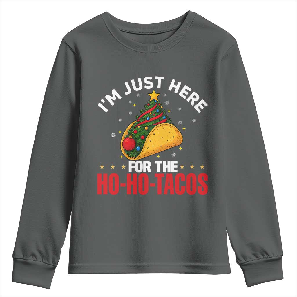 Funny Taco Christmas Youth Sweatshirt I Am Just Here For The Ho Ho Tacos - Wonder Print Shop