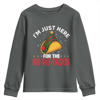 Funny Taco Christmas Youth Sweatshirt I Am Just Here For The Ho Ho Tacos - Wonder Print Shop