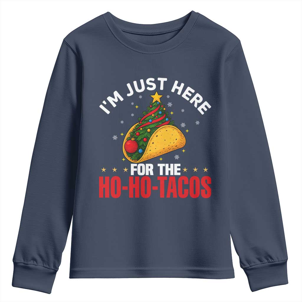 Funny Taco Christmas Youth Sweatshirt I Am Just Here For The Ho Ho Tacos - Wonder Print Shop