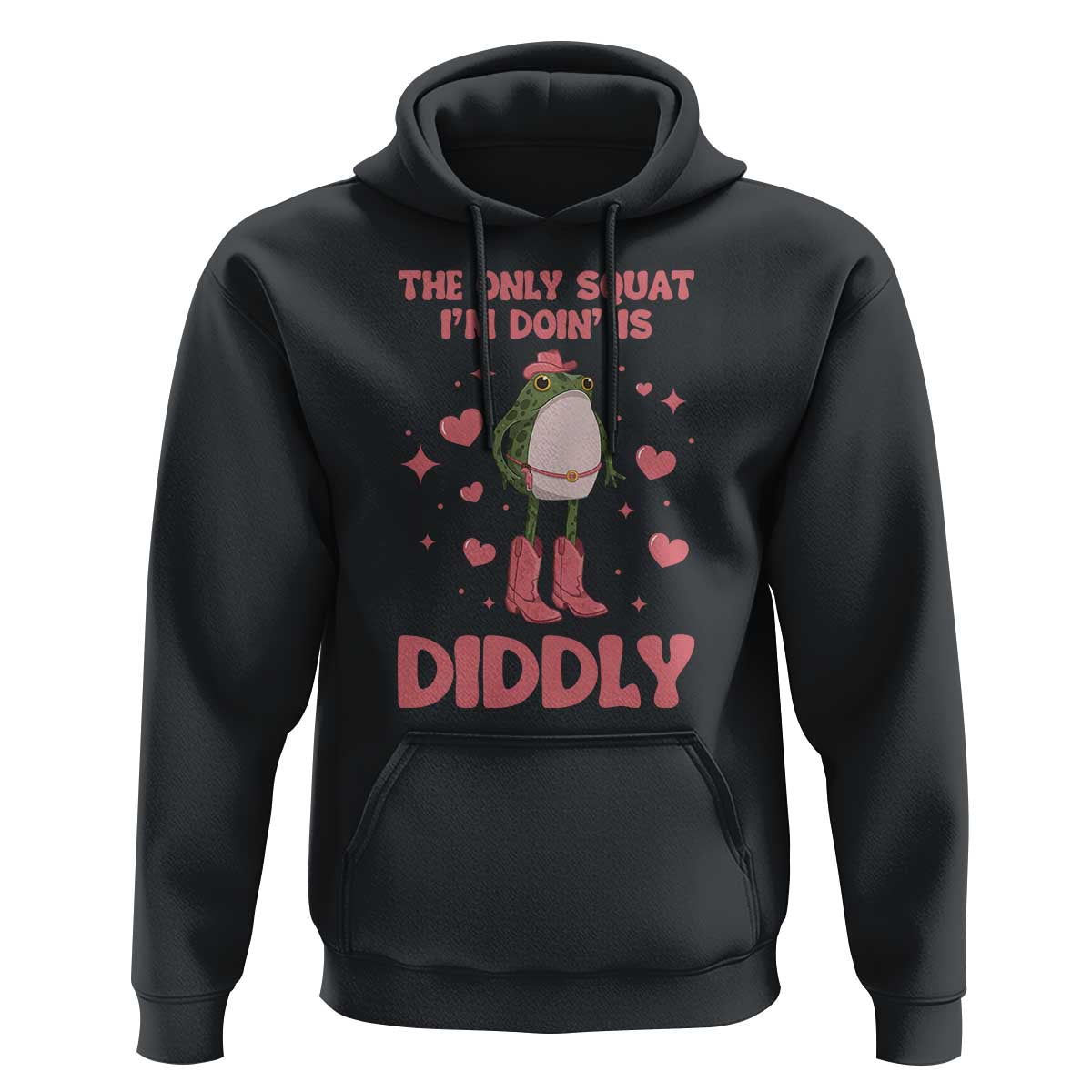 Funny Cowboy Frog Hoodie The Only Squat I'm Doin' Is Diddly - Wonder Print Shop