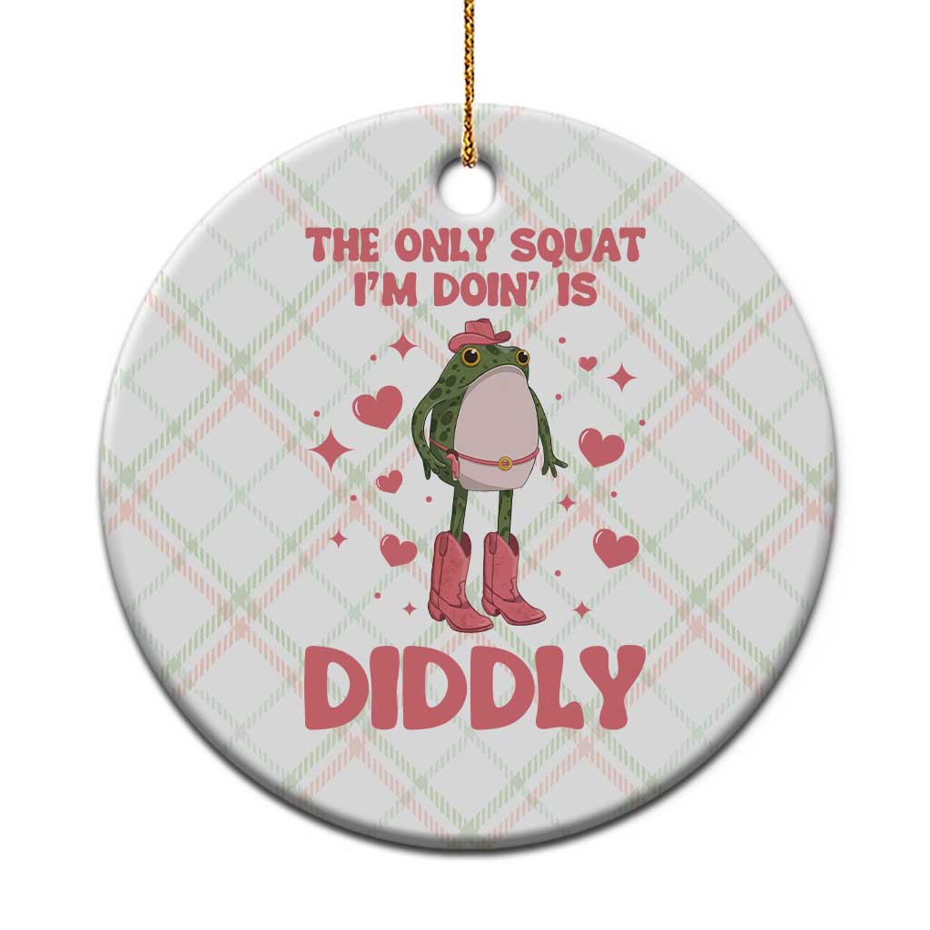 Funny Cowboy Frog Ceramic Ornament The Only Squat I'm Doin' Is Diddly - Wonder Print Shop