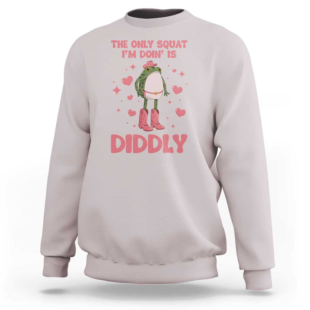 Funny Cowboy Frog Sweatshirt The Only Squat I'm Doin' Is Diddly - Wonder Print Shop