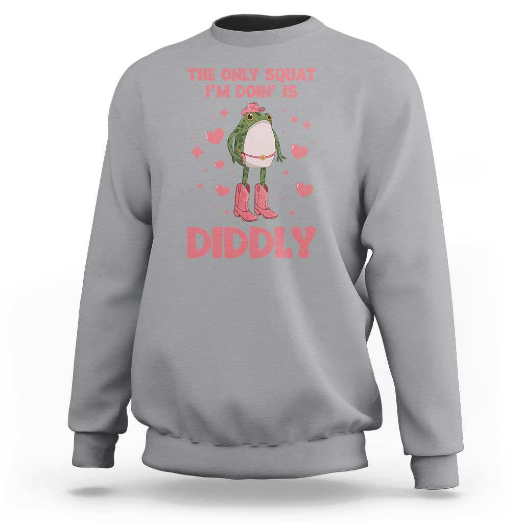 Funny Cowboy Frog Sweatshirt The Only Squat I'm Doin' Is Diddly - Wonder Print Shop