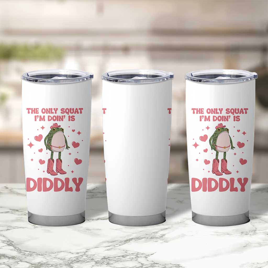 Funny Cowboy Frog Tumbler Cup The Only Squat I'm Doin' Is Diddly - Wonder Print Shop