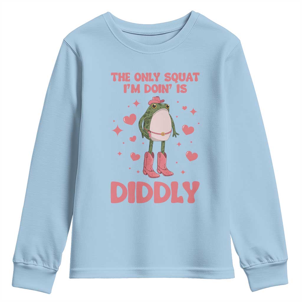 Funny Cowboy Frog Youth Sweatshirt The Only Squat I'm Doin' Is Diddly - Wonder Print Shop