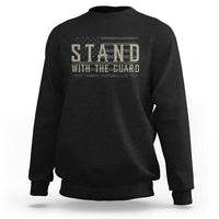 Stand With The Guard Sweatshirt DC Guardsmen - Wonder Print Shop