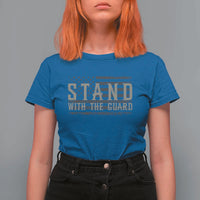 Stand With The Guard T Shirt For Women DC Guardsmen - Wonder Print Shop