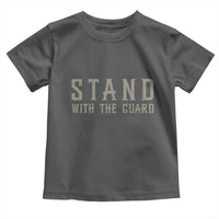 Stand With The Guard Toddler T Shirt DC Guardsmen - Wonder Print Shop