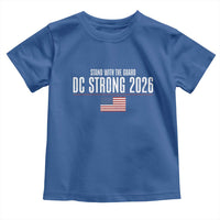 Stand With The Guard Toddler T Shirt DC Guardsmen 2026 - Wonder Print Shop