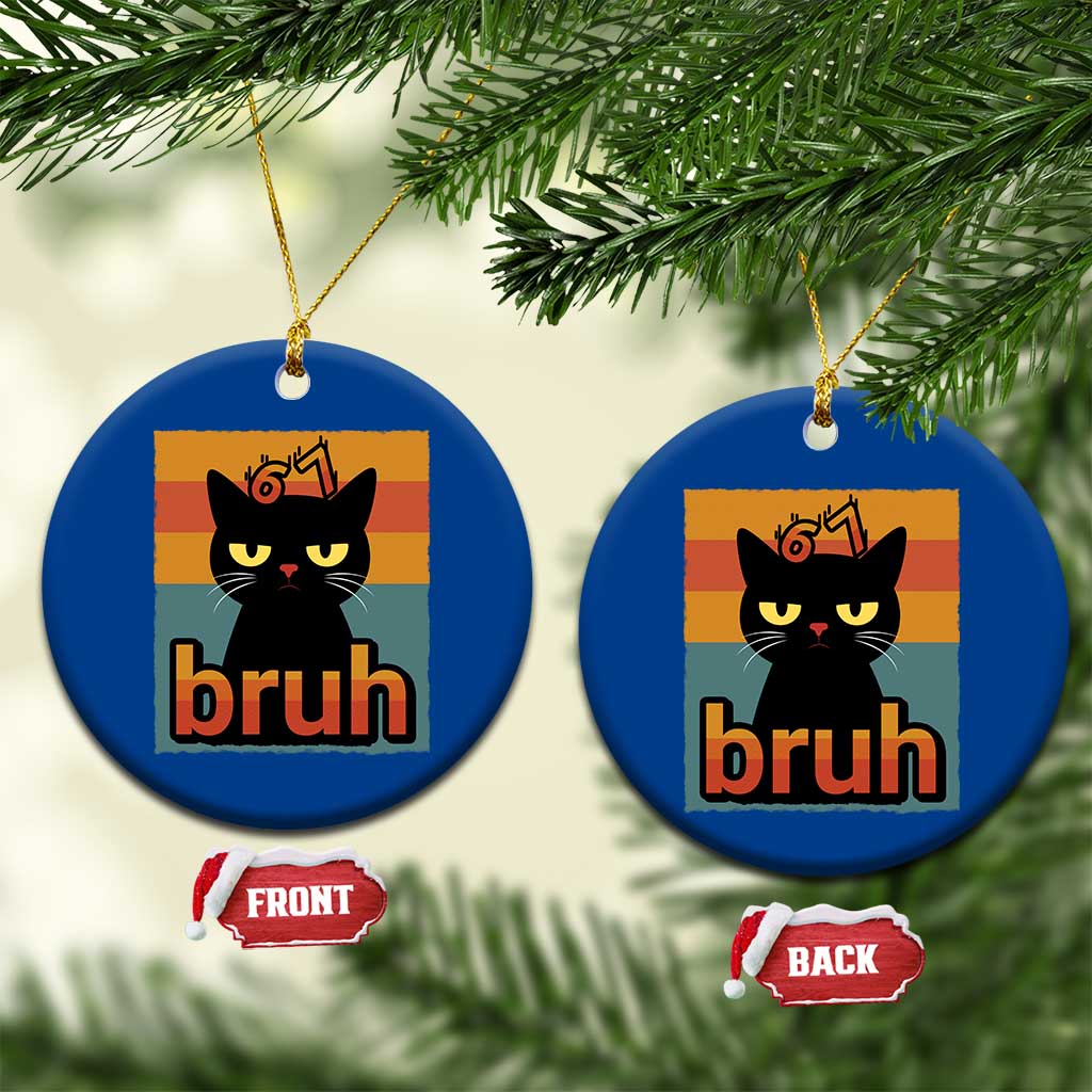 67 Six Seven Bruh Cat Meme Ceramic Ornament Cute Black Cat Funny Saying - Wonder Print Shop