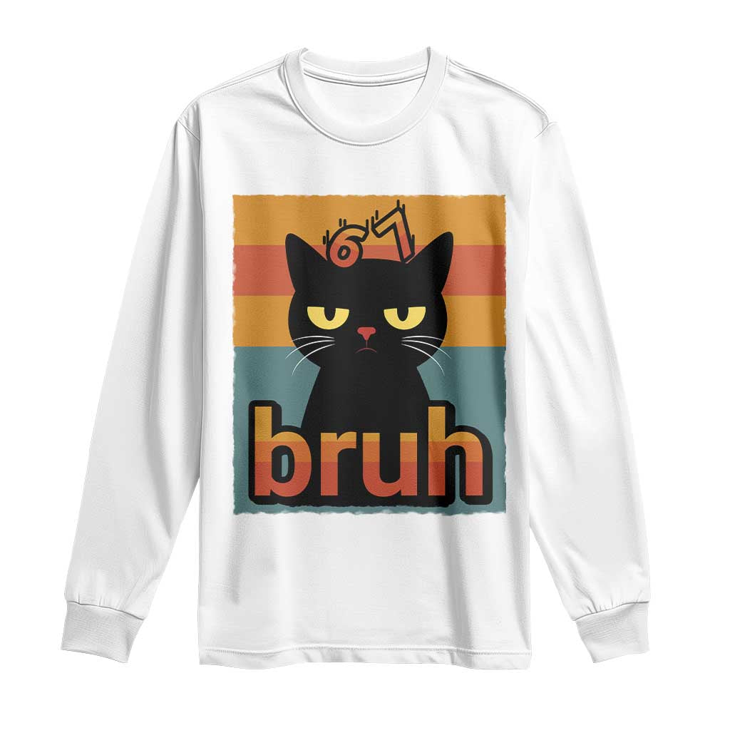 67 Six Seven Bruh Cat Meme Long Sleeve Shirt Cute Black Cat Funny Saying - Wonder Print Shop