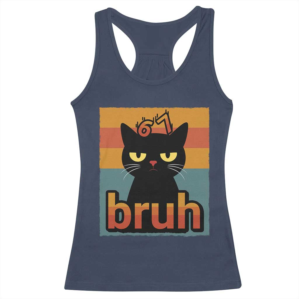 67 Six Seven Bruh Cat Meme Racerback Tank Top Cute Black Cat Funny Saying - Wonder Print Shop
