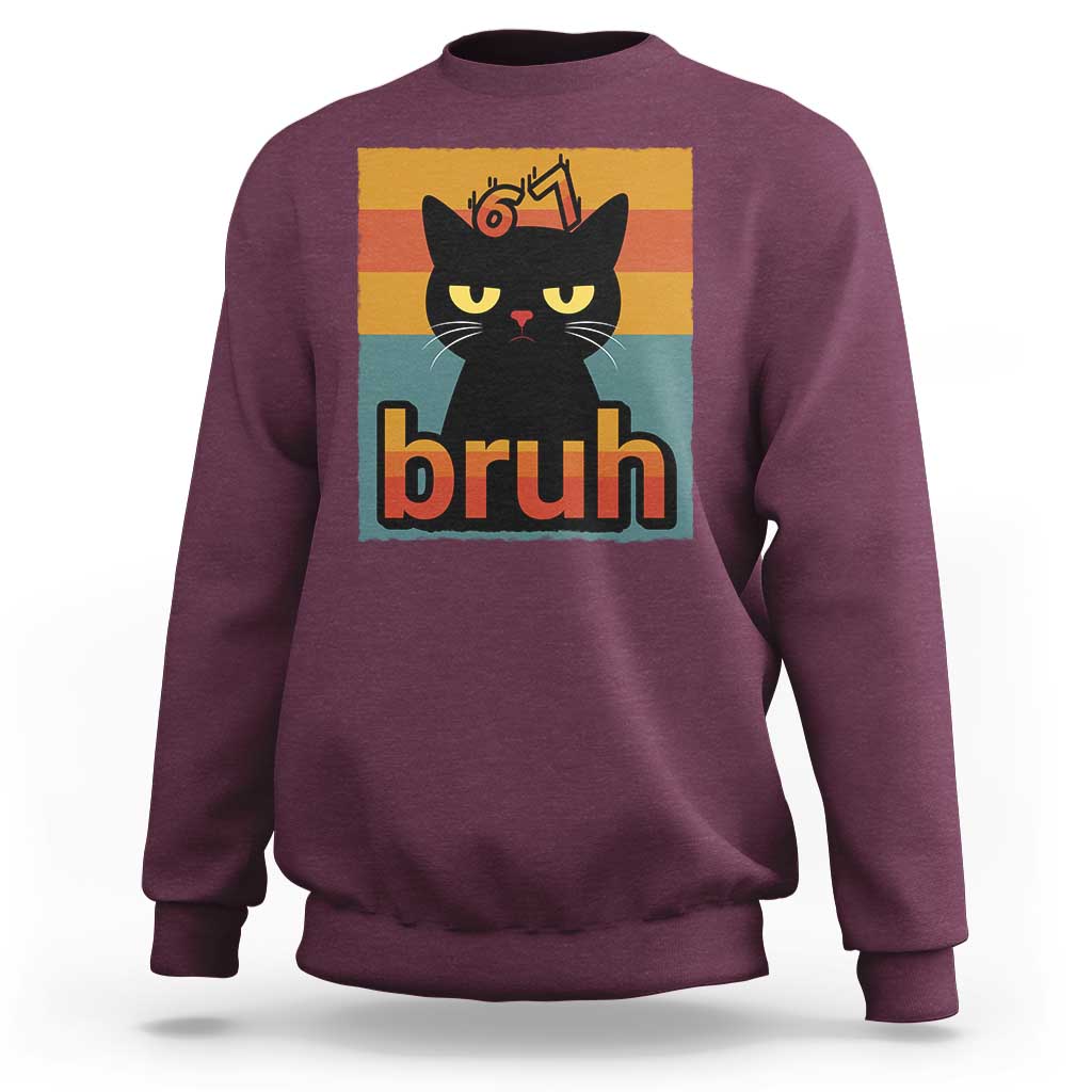 67 Six Seven Bruh Cat Meme Sweatshirt Cute Black Cat Funny Saying - Wonder Print Shop